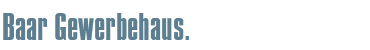 Baar Gewerbehaus.